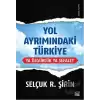 Yol Ayrımındaki Türkiye