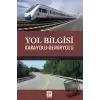 Yol Bilgisi Karayolu - Demiryolu