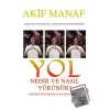 Yol Nedir ve Nasıl Yürünür?