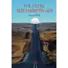 Yol Oldu Bize Hasretin Adı