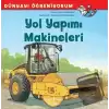 Yol Yapımı Makineleri - Dünyayı Öğreniyorum