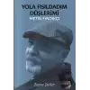 Yola Fısıldadım Düşlerimi