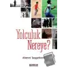 Yolculuk Nereye