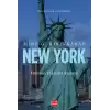 Yolculuklar & İzlenimler Serisi 3 - New York (Amerikan Rüyasının Başkenti)