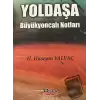 Yoldaşa Büyükyoncalı Notları