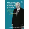 Yolumu Kendim Çizdim: Remzi Kanbur