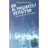 Yolumuz Devrim Yolu - Bir Altmışsekizli Yetişiyor