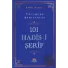 Yolumuzu Aydınlatan 101 Hadis-i Şerif