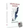 Yolunu Bulan Kalpler