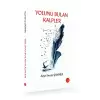 Yolunu Bulan Kalpler