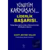 Yönetim Karmaşasından Liderlik Başarısına Takip Edeceğiniz Lidere Dönüşmek Çin 30 Meydan Okuma