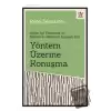 Yöntem Üzerine Konuşma - Aklını İyi Yönetmek ve Bilimlerde Hakikati Aramak İçin