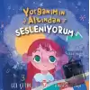 Yorganımın Altından Sesleniyorum