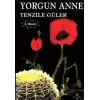 Yorgun Anne