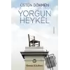 Yorgun Heykel