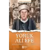 Yörük Ali Efe - Tarihte İz Bırakanlar