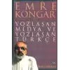 Yozlaşan Medya ve Yozlaşan Türkçe