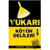 Yukarı Köyün Delileri