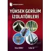 Yüksek Gerilim İzolatörleri (Ciltli)