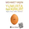 Yumurta Nasıl Kırılır?