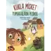 Yumurtaların Peşinde - Kukla Misket