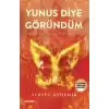 Yunus Diye Göründüm