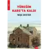 Yüreğim Kars’ta Kaldı