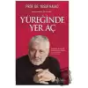 Yüreğinde Yer Aç