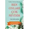 Yüreklere Dokunan Öğretmen Ben Onları Çok Sevdim