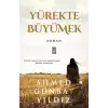 Yürekte Büyümek