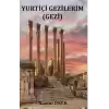 Yurtiçi Gezilerim