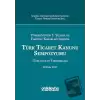 Yürürlüğünün 5. Yılında ve Yargıtay Kararları Işığında Türk Ticaret Kanunu Sempozyumu (Ciltli)