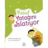 Yusuf Yatağını Islatıyor