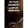 Yüz Yıllık Cumhuriyet ve Toplum