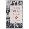 Yüz Yıllık Şiir Atlası 1