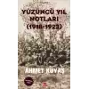 Yüzüncü Yıl Notları (1918-1923)