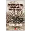 Yüzüncü Yıl Notları (1918-1923)