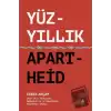 Yüzyıllık Apartheid