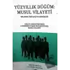 Yüzyıllık Düğüm-Musul Vilayeti Belgeseli Söyleyişi ve Görüşler