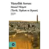 Yüzyıllık Sorun: Musul Vilayeti