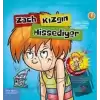 Zach Kızgın Hissediyor (Ciltli)