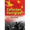 Zaferden Yenilgiye: Çinin Sosyalist Yolu ve Kapitalizme Geri Dönüşü