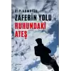 Zaferin Yolu Ruhundaki Ateş