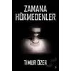 Zamana Hükmedenler