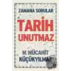 Zamana Sorular / Tarih Unutmaz