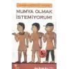 Zamanda Gezinen Üç Kafadar - Mumya Olmak İstemiyorum!