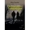 Zamanımız Tükeniyor