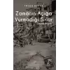 Zamanın Açığa Vurmadığı Sırlar