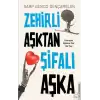 Zehirli Aşktan Şifalı Aşka