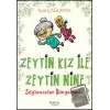 Zeytin Kız ile Zeytin Nine : Söylenceler Dünyasında